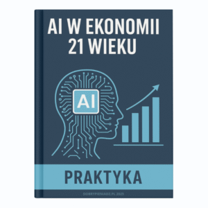AI w Ekonomii 21 wieku - praktyka
